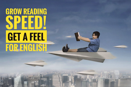 Grow Reading Speed Get a Feel for English Grow Reading Speed Get a Feel for English