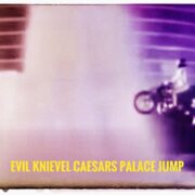 Jumping Over Death, Evel Knievel